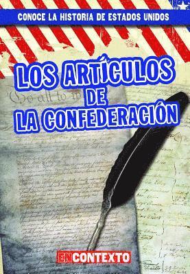 Bray Jacobson - Los Artículos de la Confederación (the Articles of Confederation), Häftad