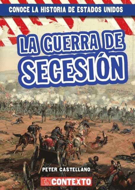 Peter Castellano - La guerra de Secesión (The Civil War), E-bok