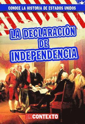 Peter Castellano - La Declaración de Independencia (the Declaration of Independence), Häftad