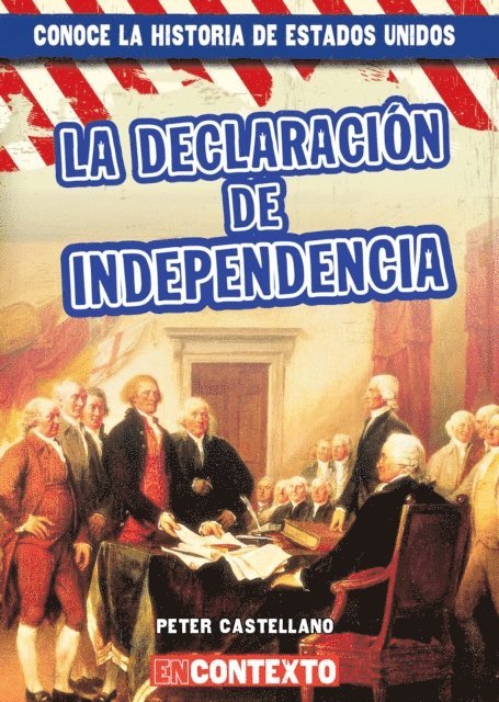 Peter Castellano - La Declaración de Independencia (The Declaration of Independence), E-bok