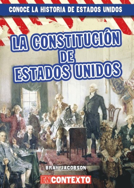 Bray Jacobson - La Constitución de Estados Unidos (The U.S. Constitution), E-bok