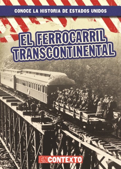 John O'Mara - El ferrocarril transcontinental (The Transcontinental Railroad), E-bok