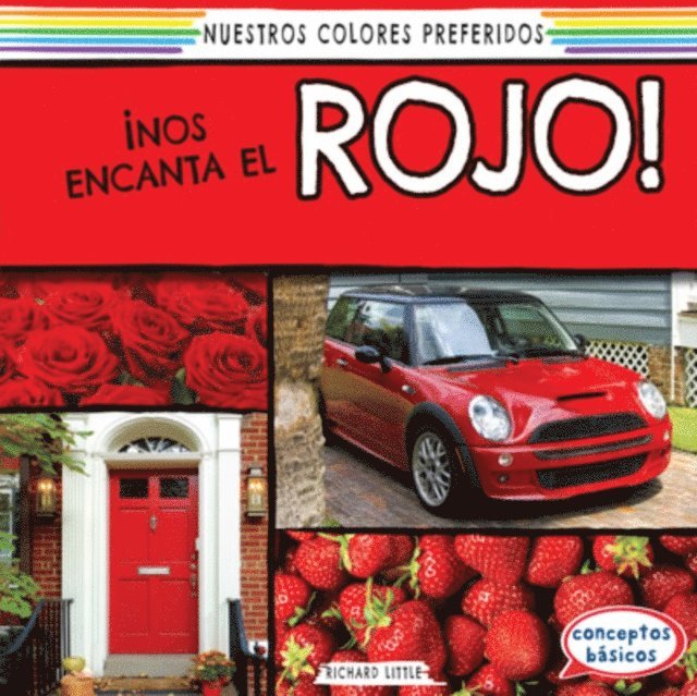 Richard Little - ¡Nos encanta el rojo! (We Love Red!), E-bok