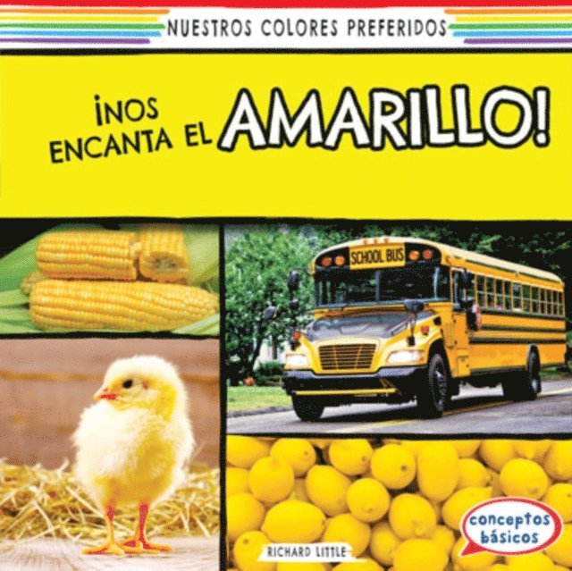 Richard Little - ¡Nos encanta el amarillo! (We Love Yellow!), E-bok