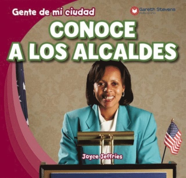 Conoce a los alcaldes (Meet the Mayor)