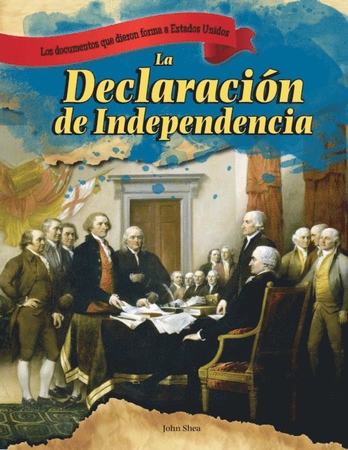 John M. Shea - La Declaración de Independencia (The Declaration of Independence), E-bok