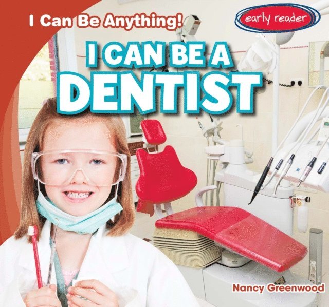 Nancy Greenwood - I Can Be a Dentist, E-bok