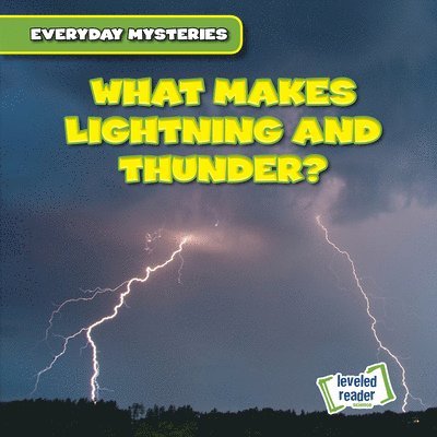 Marie Roesser - What Makes Lightning and Thunder?, Inbunden