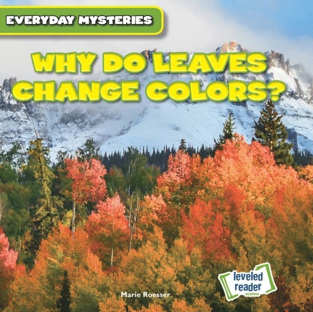 Marie Roesser - Why Do Leaves Change Colors?, E-bok. Tillgänglighet: Lägg i varukorg