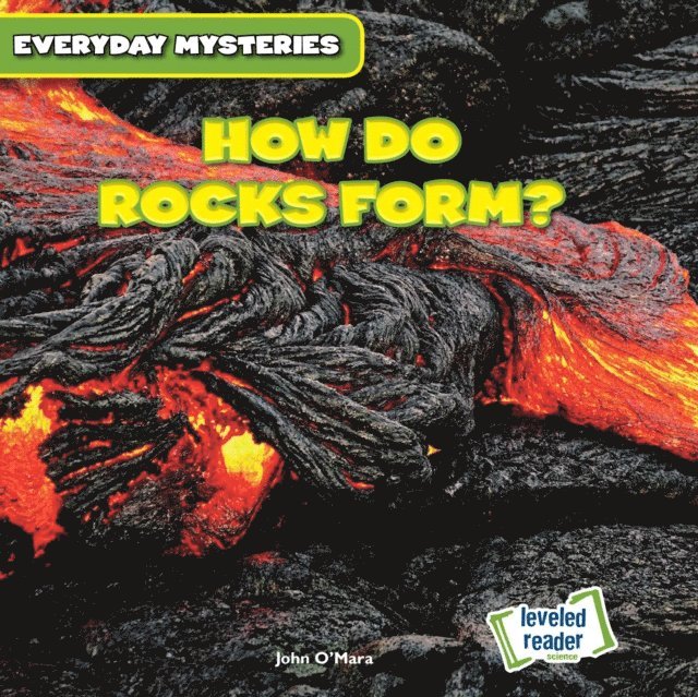 John O'Mara - How Do Rocks Form?, E-bok