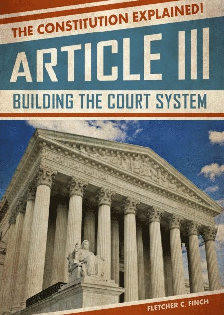 Fletcher C. Finch - Article III: Building the Court System, E-bok
