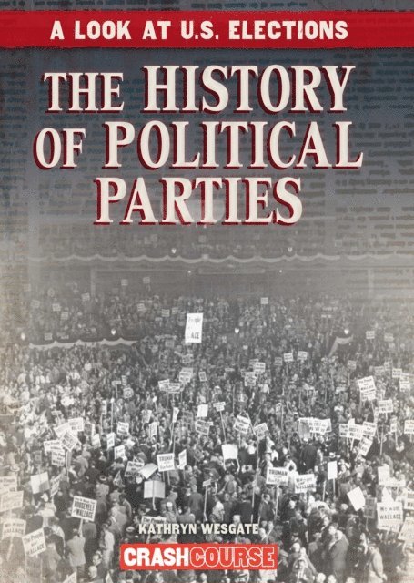 Kathryn Wesgate - History of Political Parties, E-bok
