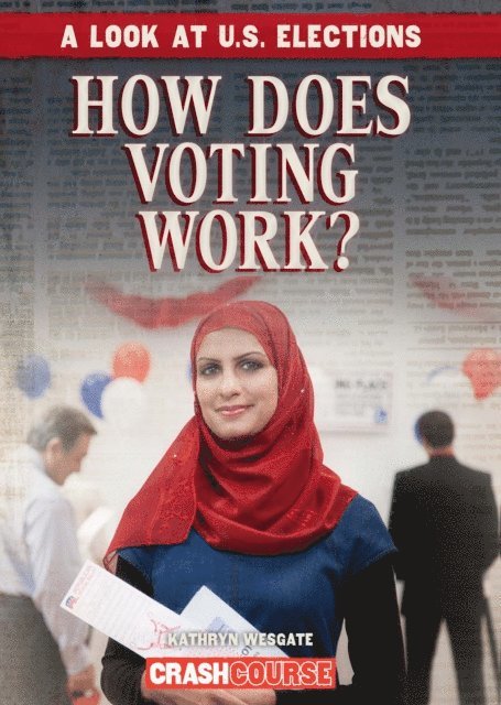 Kathryn Wesgate - How Does Voting Work?, E-bok