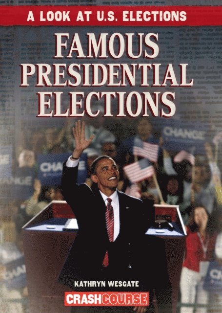 Kathryn Wesgate - Famous Presidential Elections, E-bok. Tillgänglighet: Lägg i varukorg