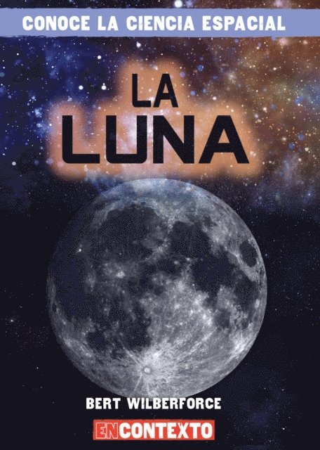 Bert Wilberforce - La Luna (The Moon), E-bok. Tillgänglighet: Lägg i varukorg