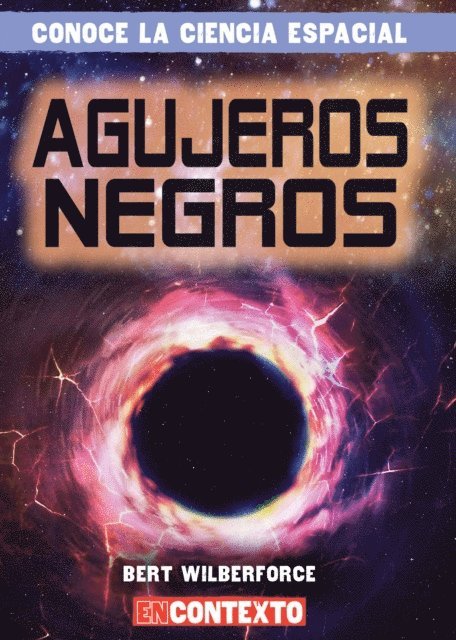 Bert Wilberforce - Agujeros negros (Black Holes), E-bok. Tillgänglighet: Lägg i varukorg