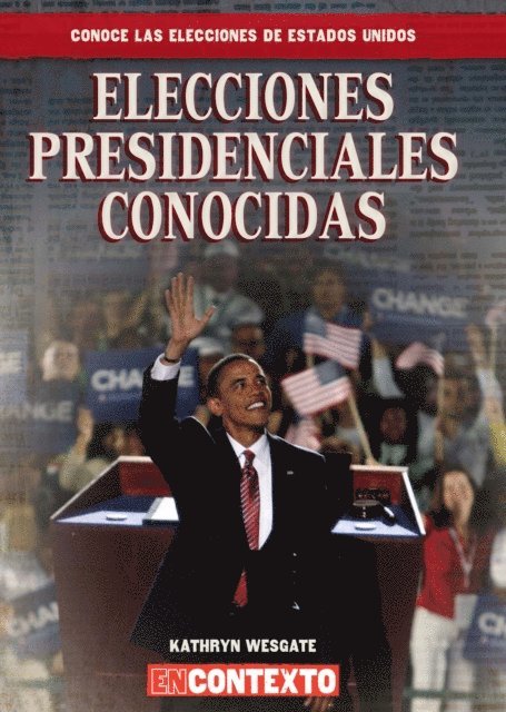 Kathryn Wesgate - Elecciones presidenciales conocidas (Famous Presidential Elections), E-bok