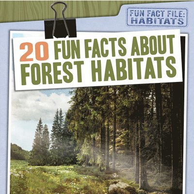 Char Light - 20 Fun Facts about Forest Habitats, Häftad