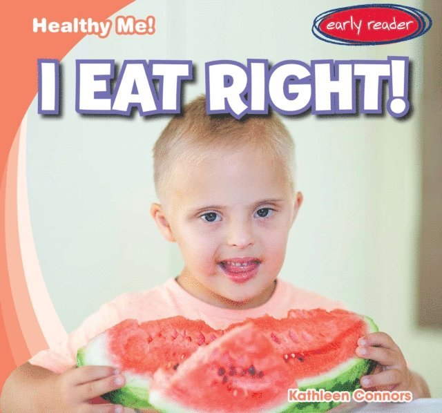 Kathleen Connors - I Eat Right!, E-bok