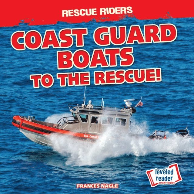Frances Nagle - Coast Guard Boats to the Rescue!, E-bok