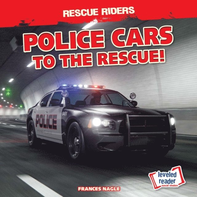 Frances Nagle - Police Cars to the Rescue!, E-bok