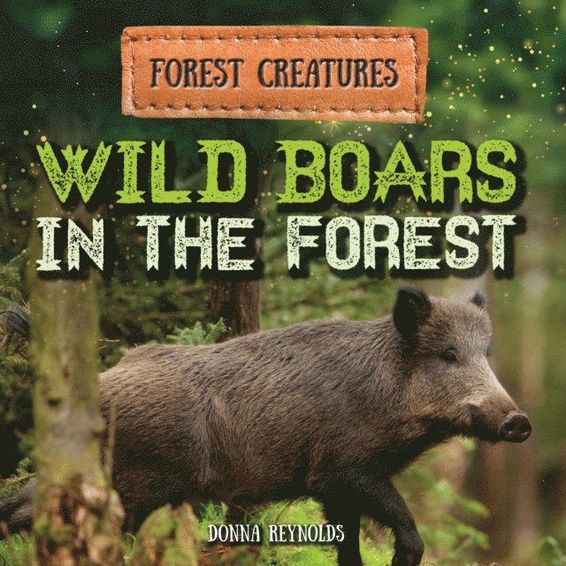 Donna Reynolds - Wild Boars in the Forest, E-bok