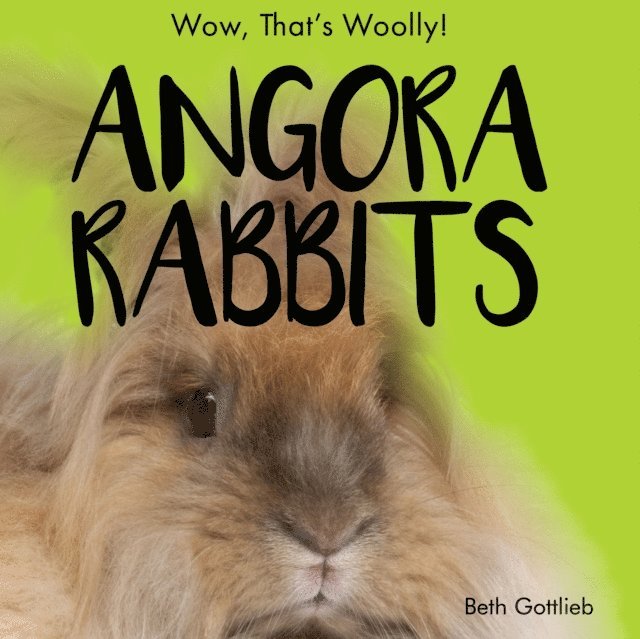 Beth Gottlieb - Angora Rabbits, E-bok. Tillgänglighet: Lägg i varukorg