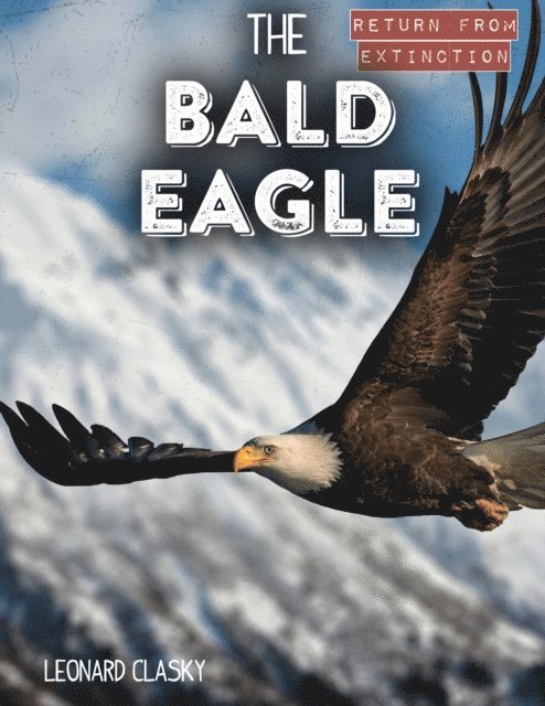 Leonard Clasky - Bald Eagle, E-bok