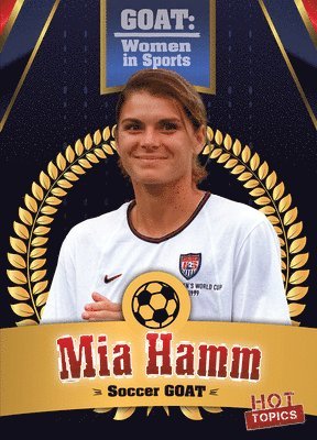 MIA Hamm: Soccer Goat
