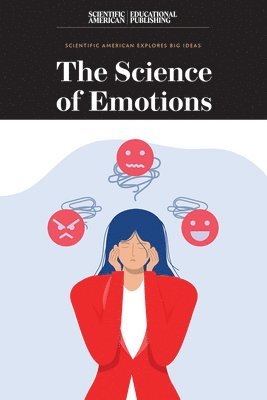 Scientific American Editors - The Science of Emotions, Häftad