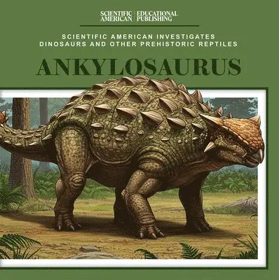 P. J. Freedman - Ankylosaurus, Häftad. Tillgänglighet: Lägg i varukorg