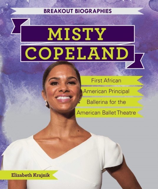 Elizabeth Krajnik - Misty Copeland, E-bok