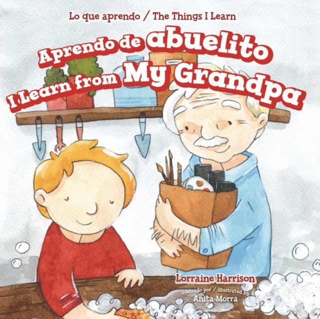 Lorraine Harrison - Aprendo de abuelito (I Learn from My Grandpa), E-bok