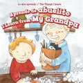Aprendo de abuelito (I Learn from My Grandpa)