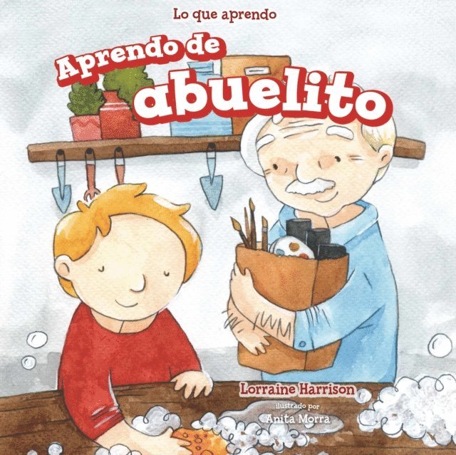 Lorraine Harrison - Aprendo de abuelito / I Learn from My Grandpa, E-bok