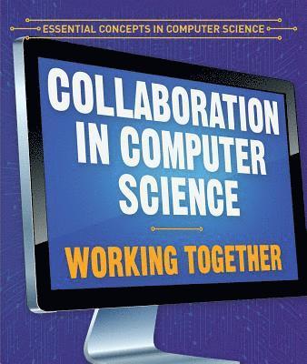 Jonathan Bard - Collaboration in Computer Science: Working Together, Häftad