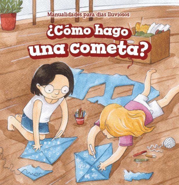 Clara Coleman - ¿Cómo hago una cometa? (How Do I Make a Kite?), E-bok