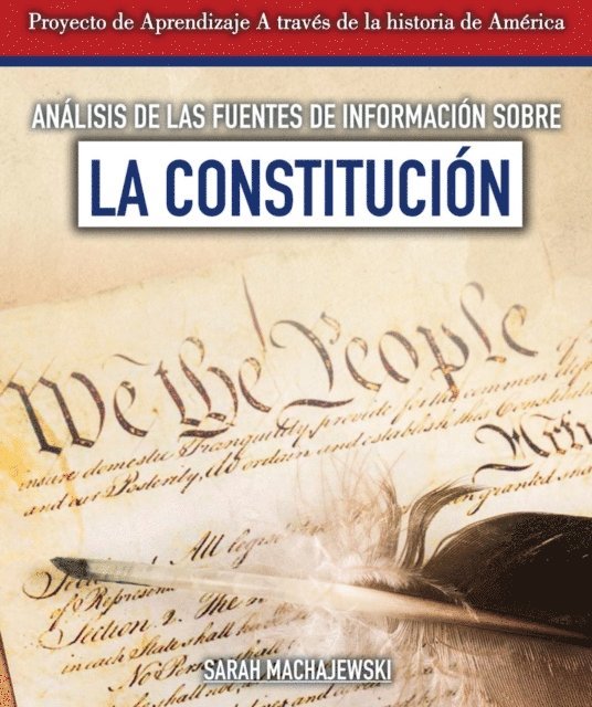 Sarah Machajewski - Análisis de las fuentes de información sobre la Constitución (Analyzing Sources of Information About the Constitution), E-bok