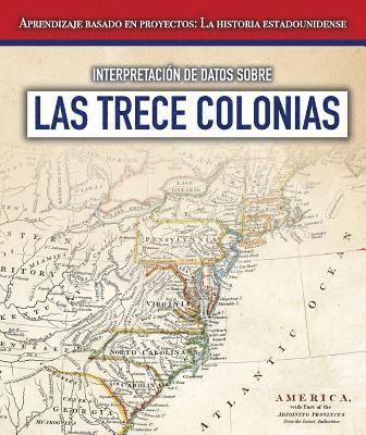 Sarah Machajewski - Interpretación de Datos Sobre Las Trece Colonias (Interpreting Data about the Thirteen Colonies), Häftad