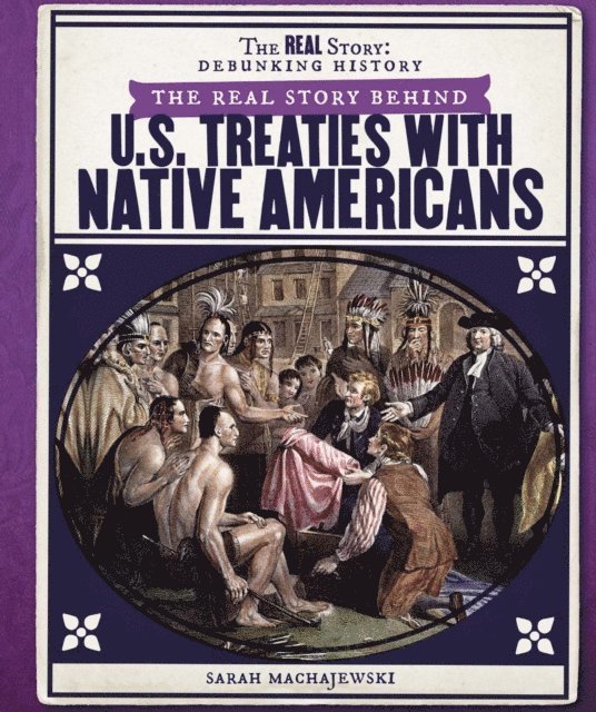 Real Story Behind U.S. Treaties with Native Americans