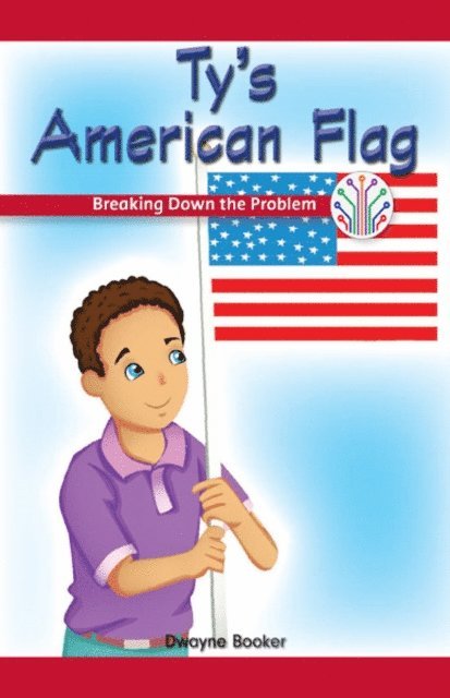 Dwayne Booker - Ty's American Flag, E-bok