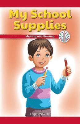 Leigh McClure - My School Supplies: Sharing and Reusing, Häftad