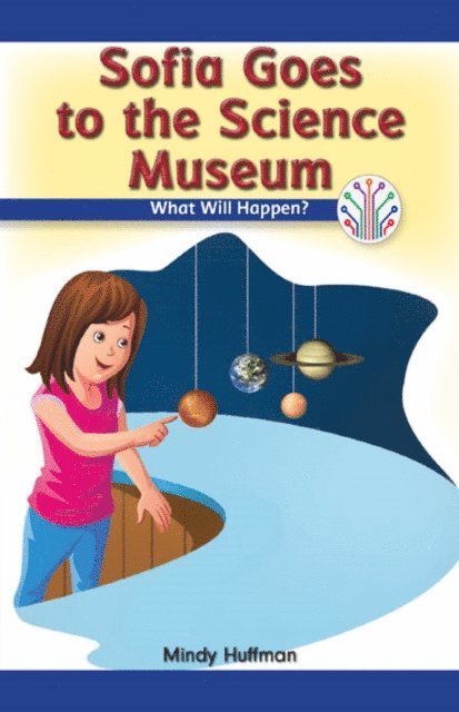 Mindy Huffman - Sofia Goes to the Science Museum, E-bok