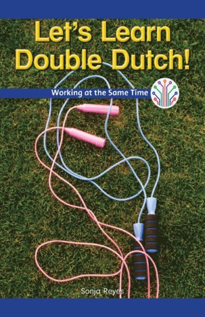 Sonja Reyes - Let's Learn Double Dutch!, E-bok. Tillgänglighet: Lägg i varukorg