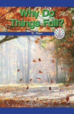 Rory McCallum - Why Do Things Fall?: If...Then, Häftad. Tillgänglighet: Lägg i varukorg