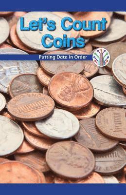 Let's Count Coins: Putting Data in Order