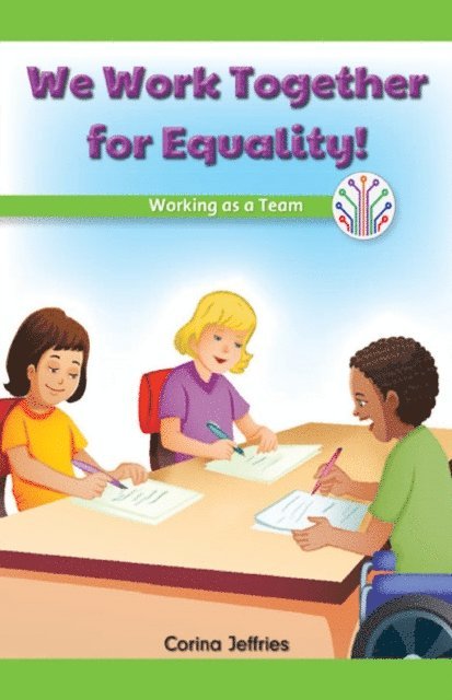 Corina Jeffries - We Work Together for Equality!, E-bok