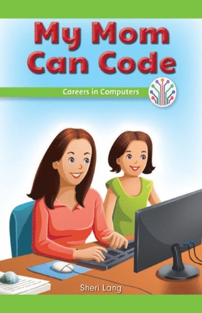 Sheri Lang - My Mom Can Code, E-bok