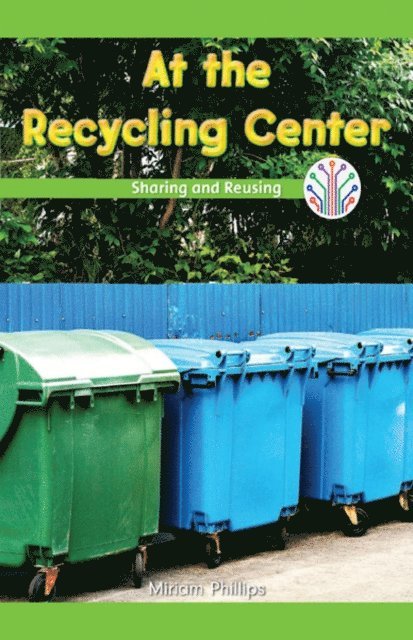 Miriam Phillips - At the Recycling Center, E-bok