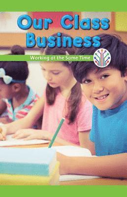 Vanessa Flores - Our Class Business: Working at the Same Time, Häftad